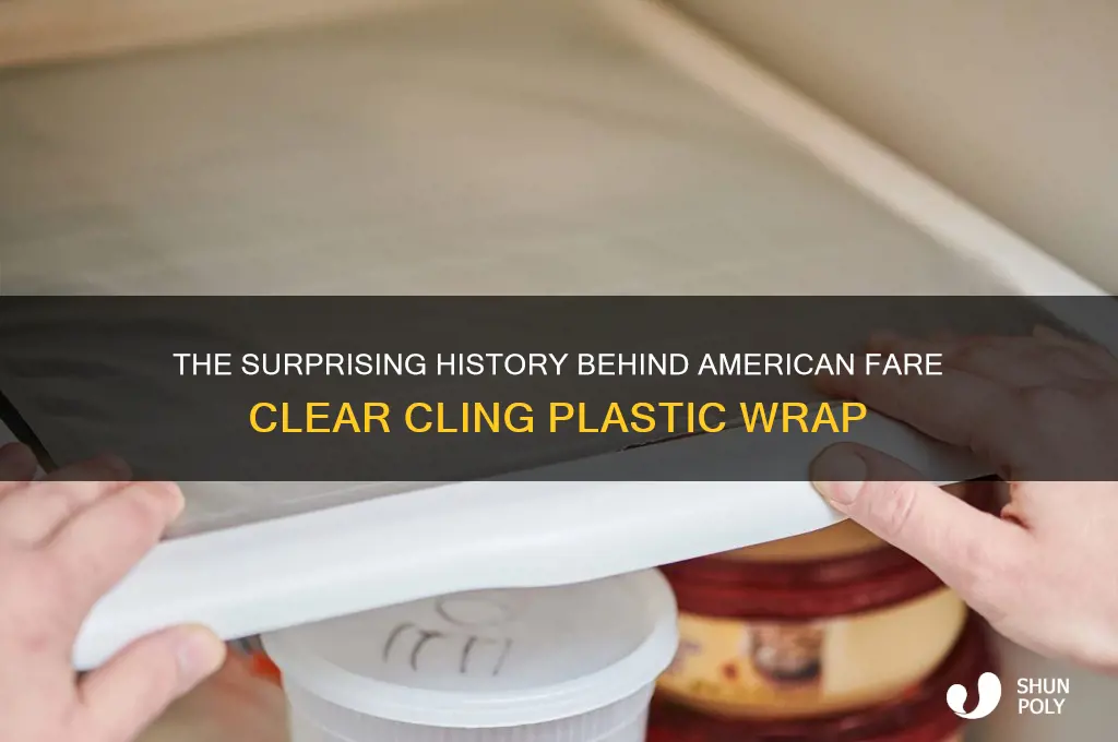 who made american fare clear cling plastic wrap