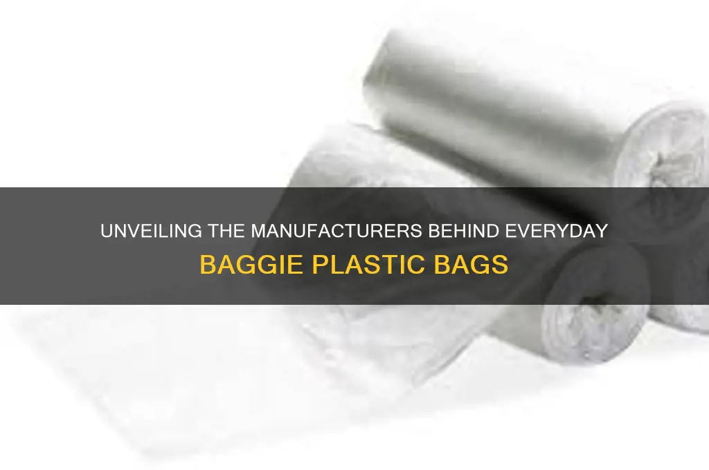 who makes baggie plastic bags