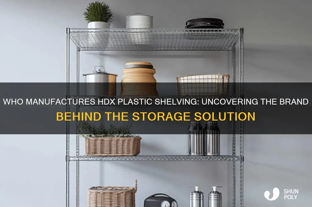 who makes hdx plastic shelving
