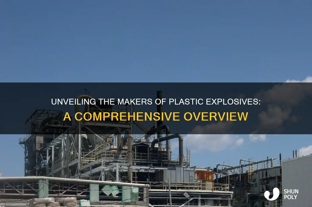 who makes plastic explosive