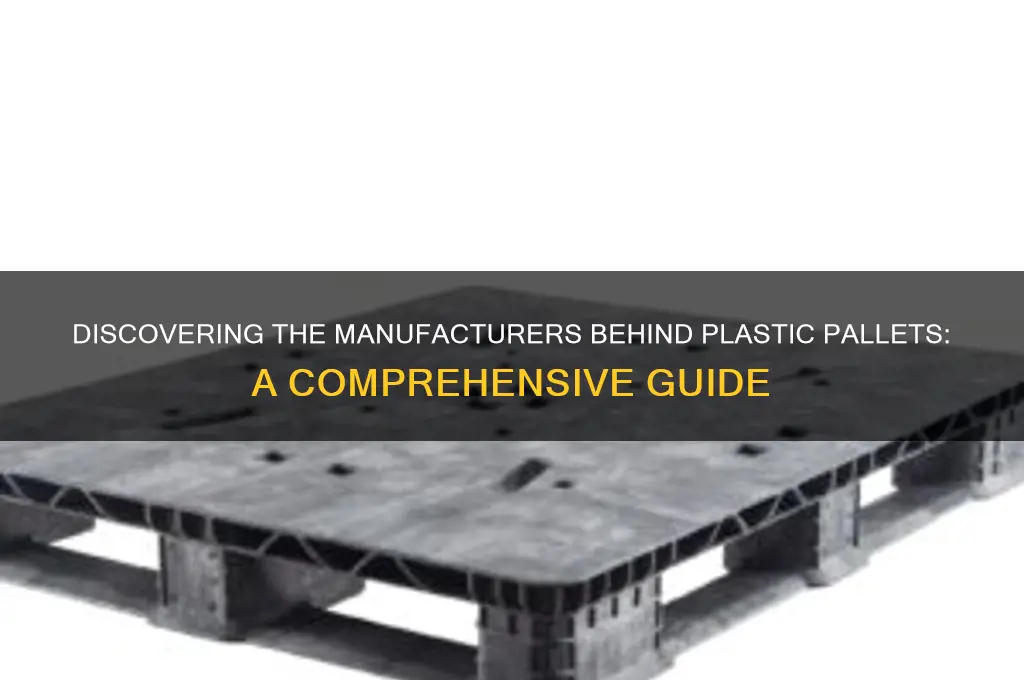 who makes plastic pallets