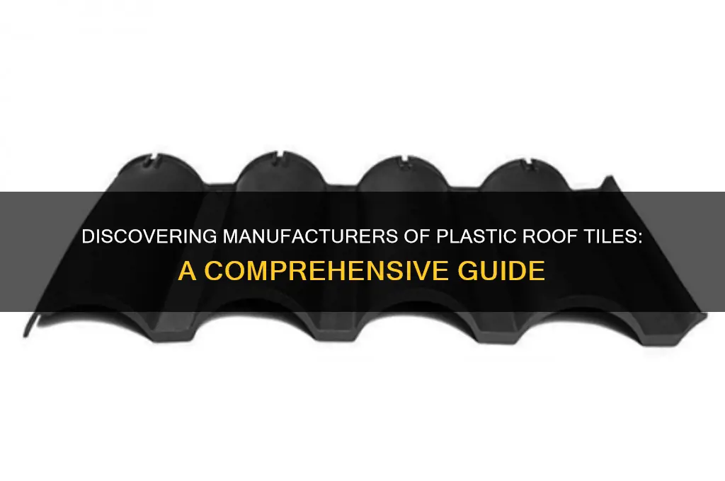 who makes plastic roof tiles