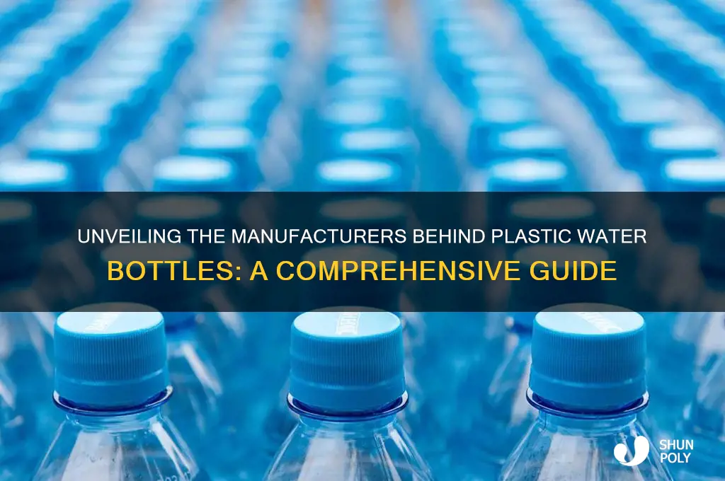 who makes plastic water bottles