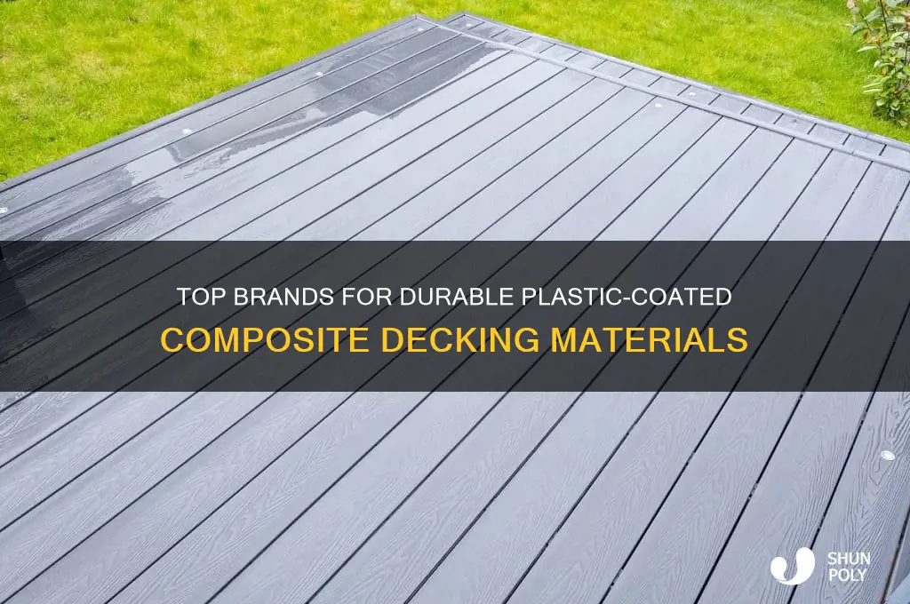 who makes the best deck plastic coated composit