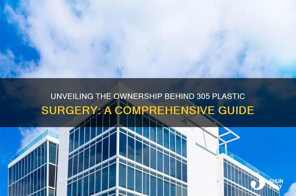 who owns 305 plastic surgery