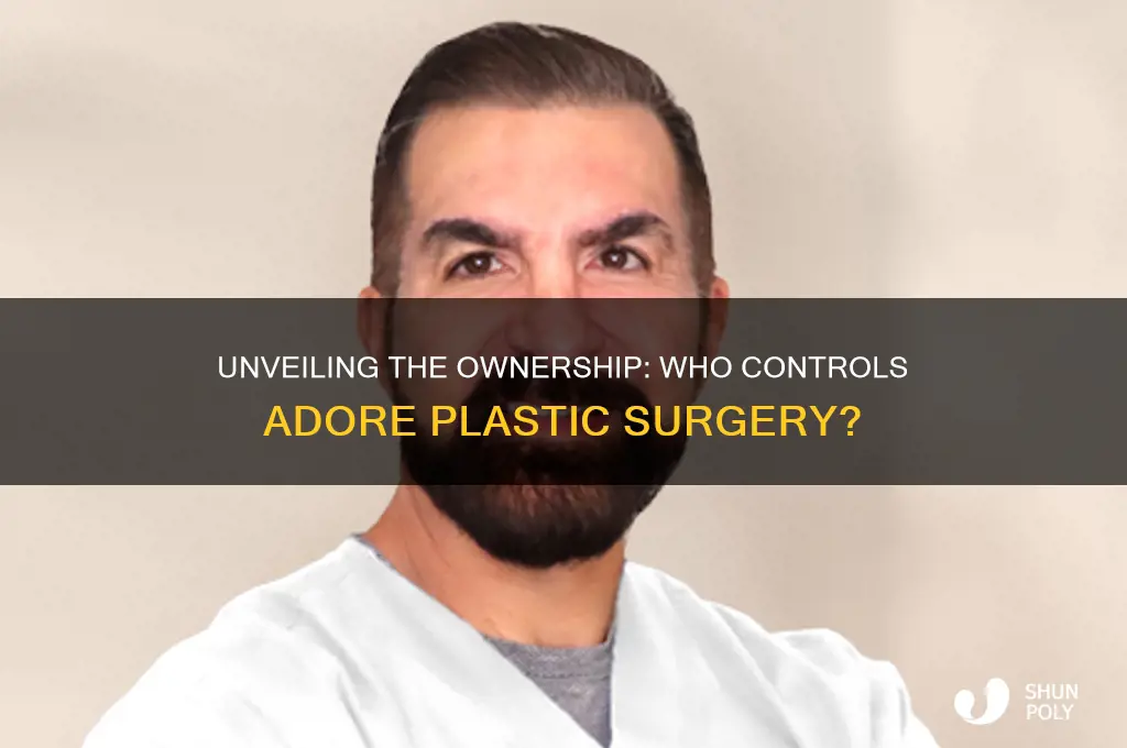 who owns adore plastic surgery