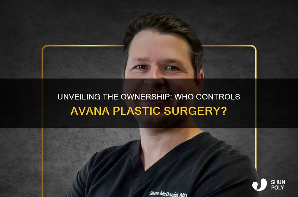 who owns avana plastic surgery