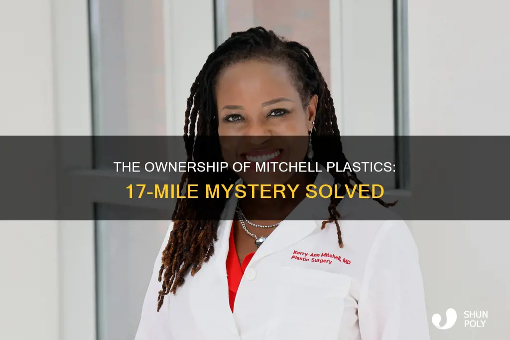 who owns mitchell plastics 17 mile