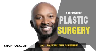 Unveiling the Surgeons: Who Performed Plastic Surgery and Why It Matters