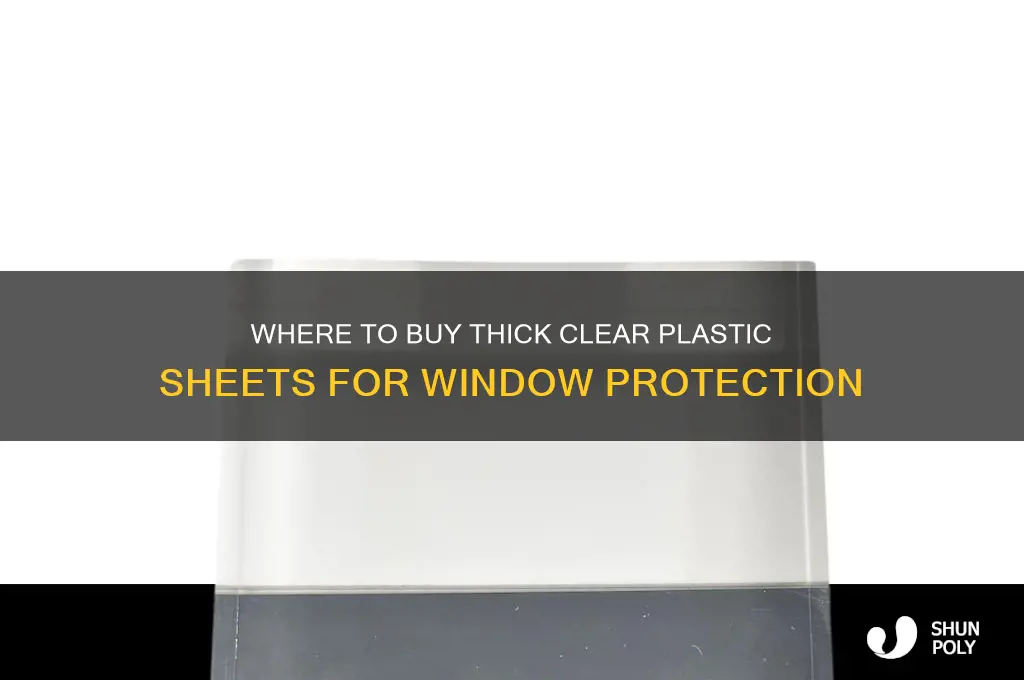who sales thick clear plastic to cover windows