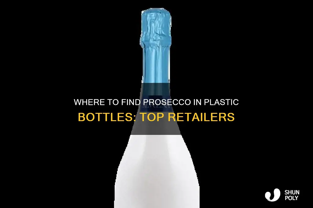 who sells prosecco in plastic bottles