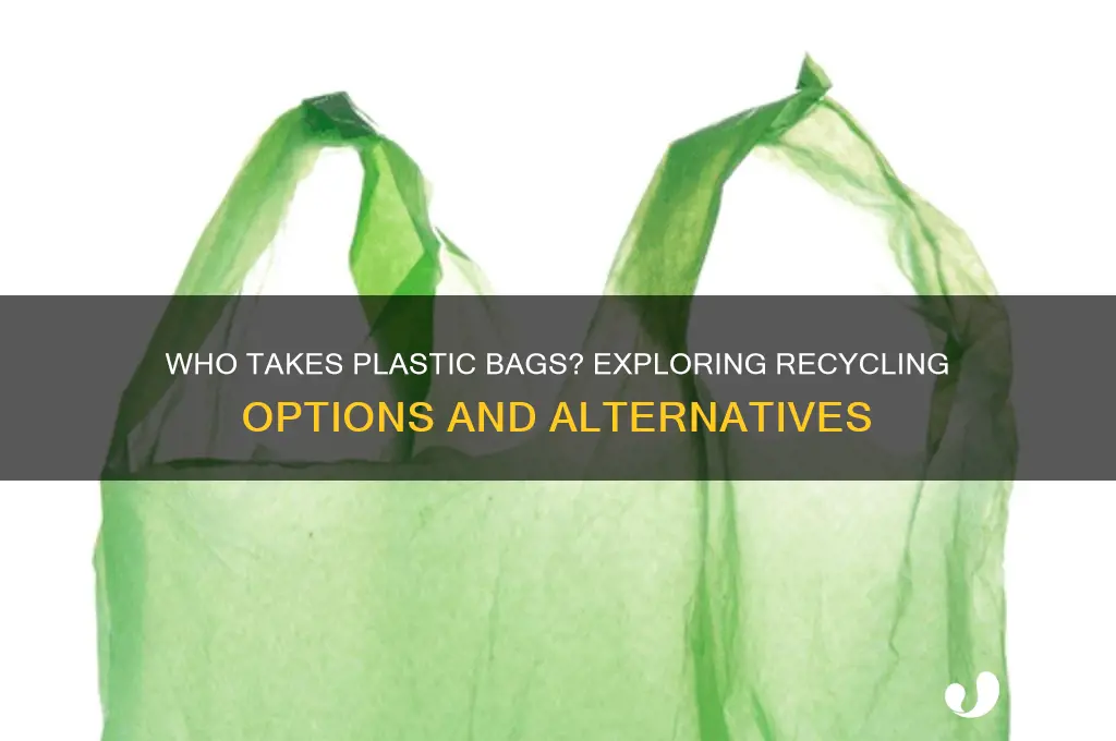 who takes plastic bags