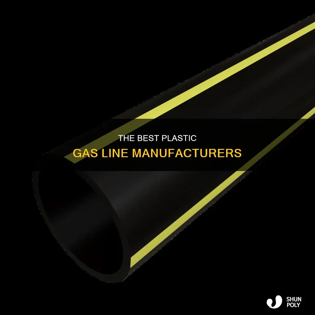 who us the manufacture plastic gas line