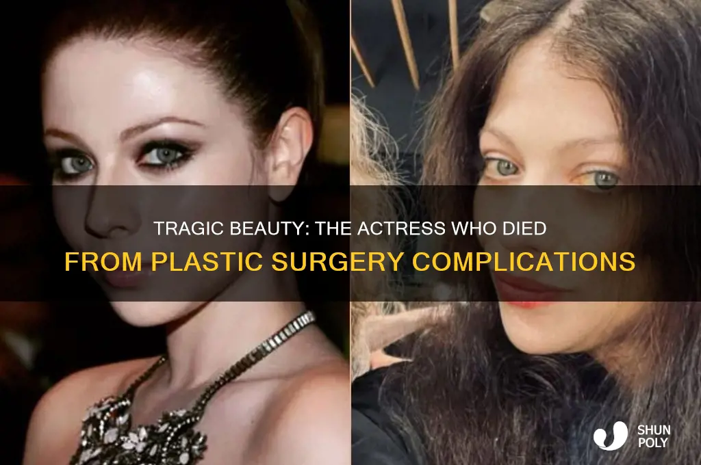 who was the actress that died from plastic surgery