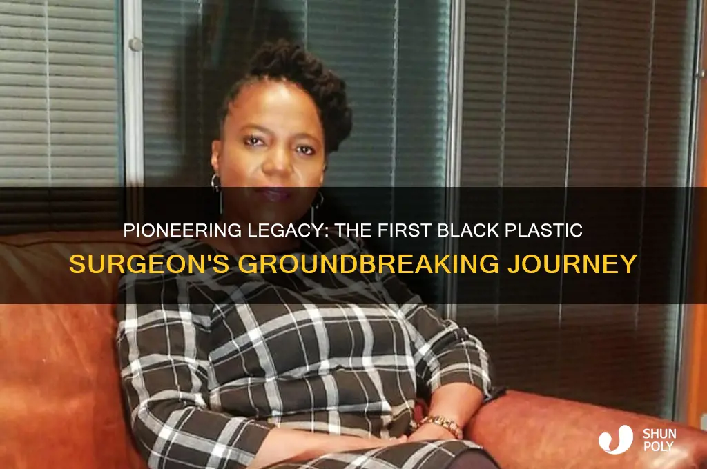 who was the first black plastic surgeon