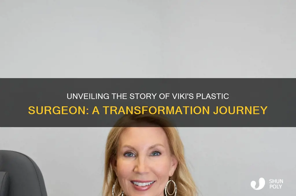 who was viki plastic surgeon