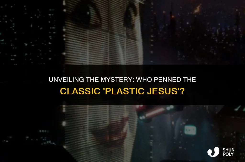 who wrote plastic jesus