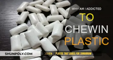 Chewing Plastic: Why Can't I Stop?