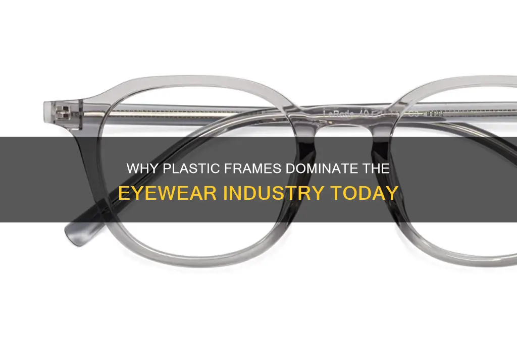 why are glasses made of plastic