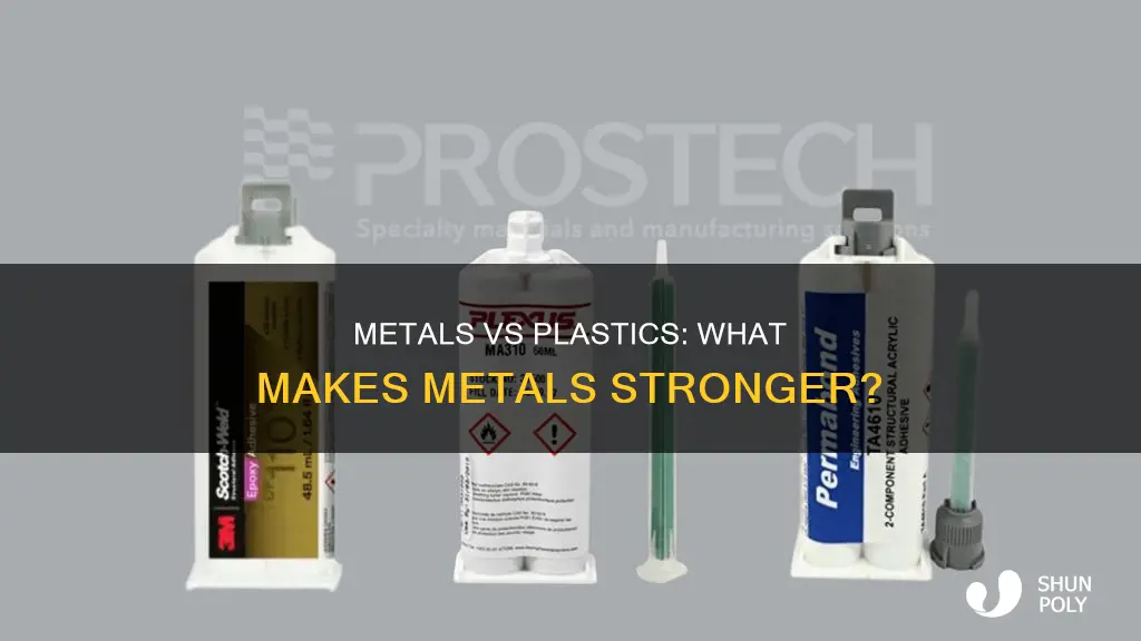 why are metals stronger than plastics