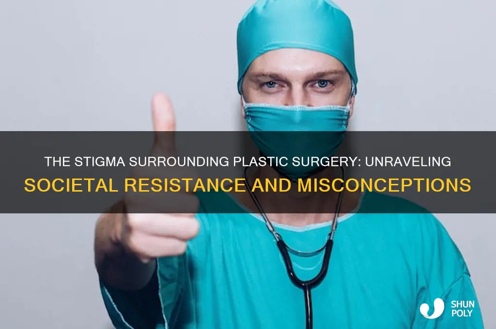 why are people against plastic surgery