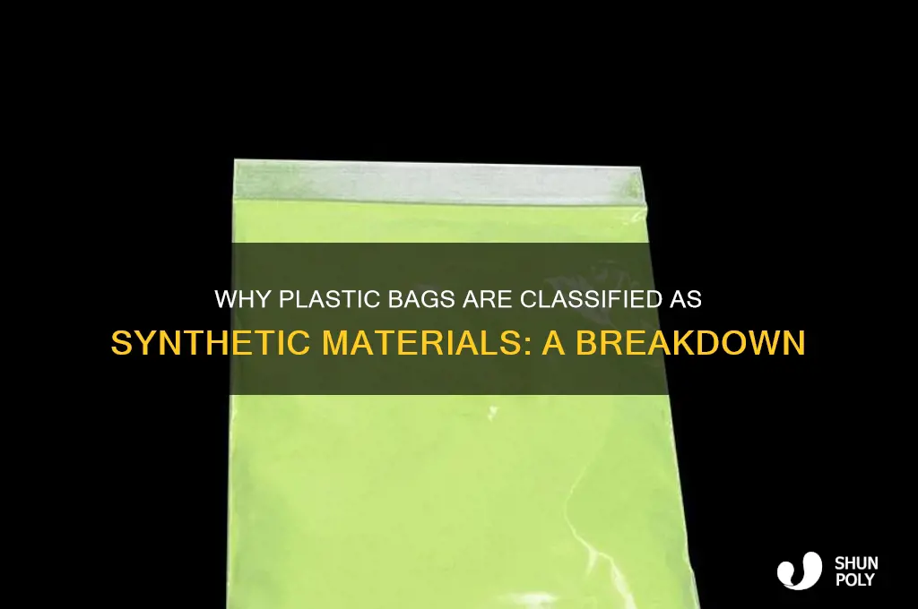 why are plastic bags considered synthetic