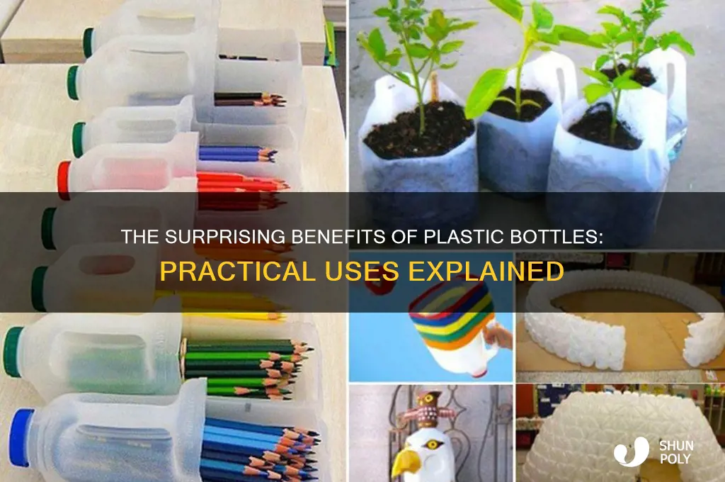 why are plastic bottles useful