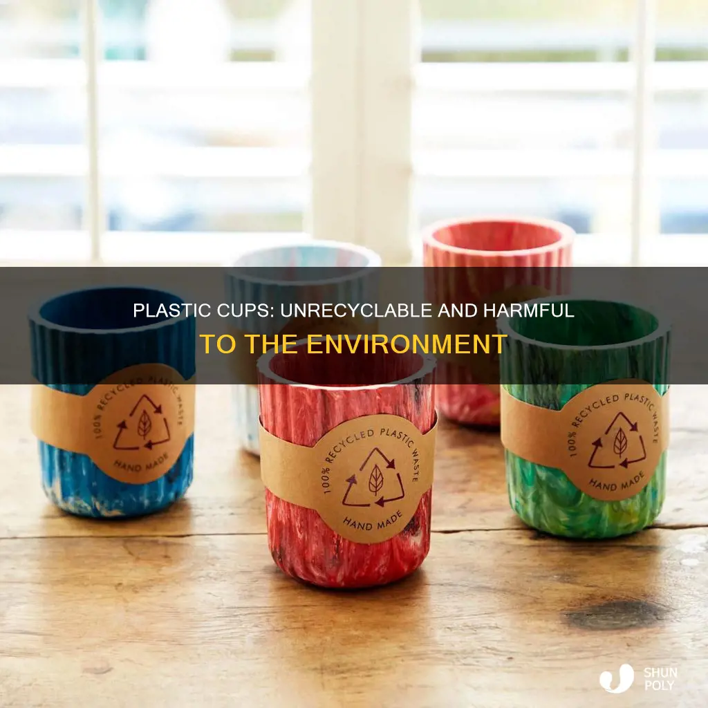 why are plastic cups not recyclable