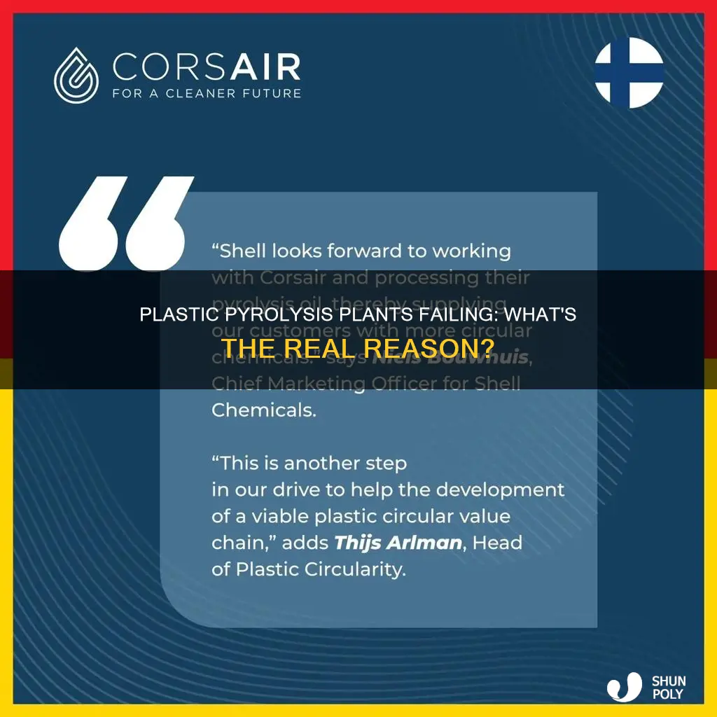 why are plastic pyrolysis plant failing