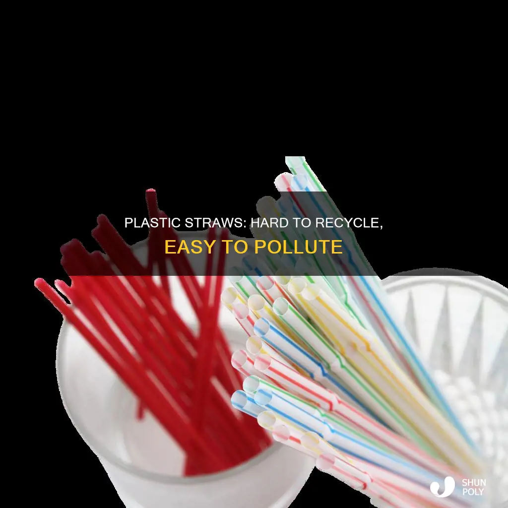 why are plastic straws hard to recycle