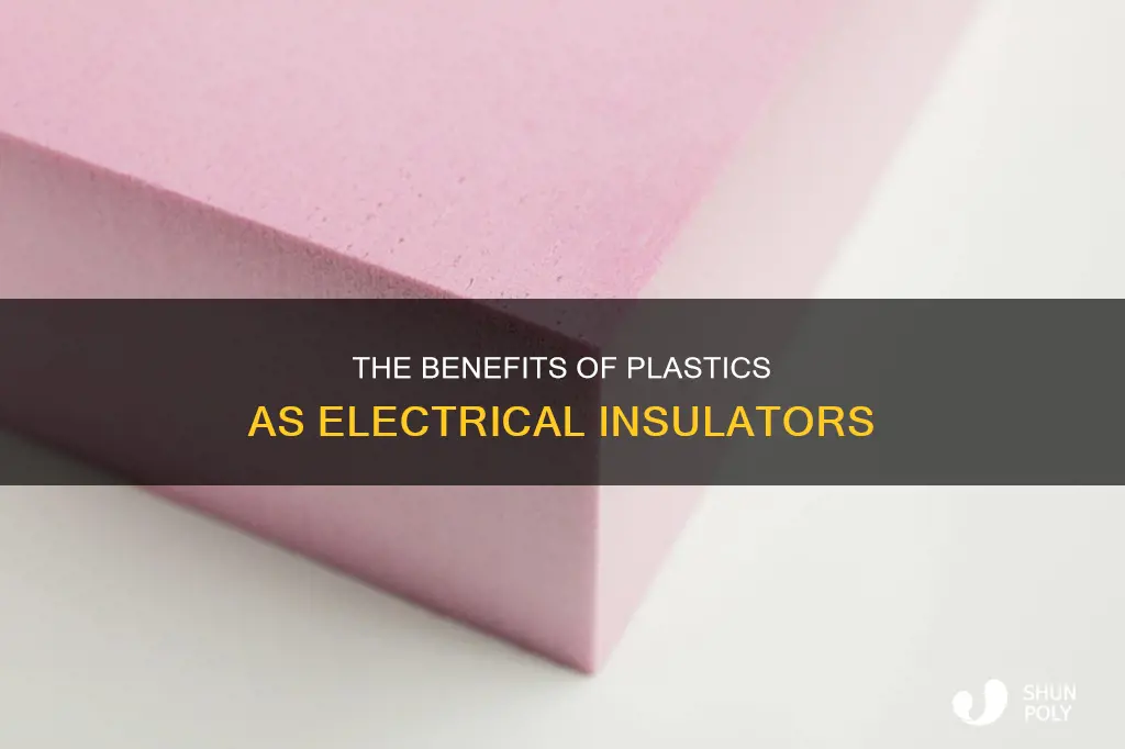 why are plastics good electrical insulators