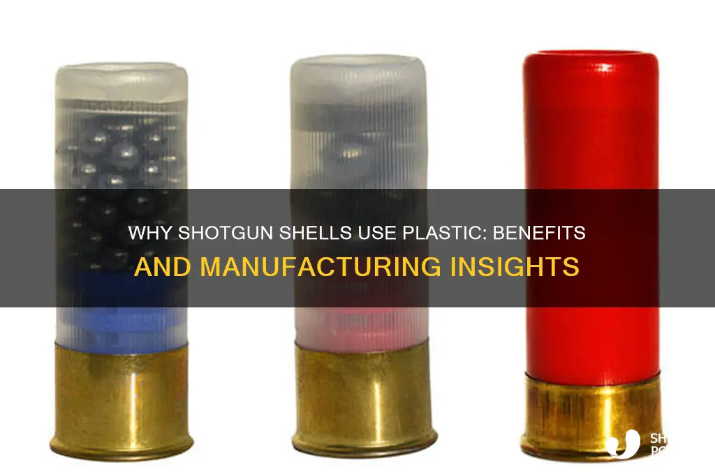 why are shotgun shells made from plastic