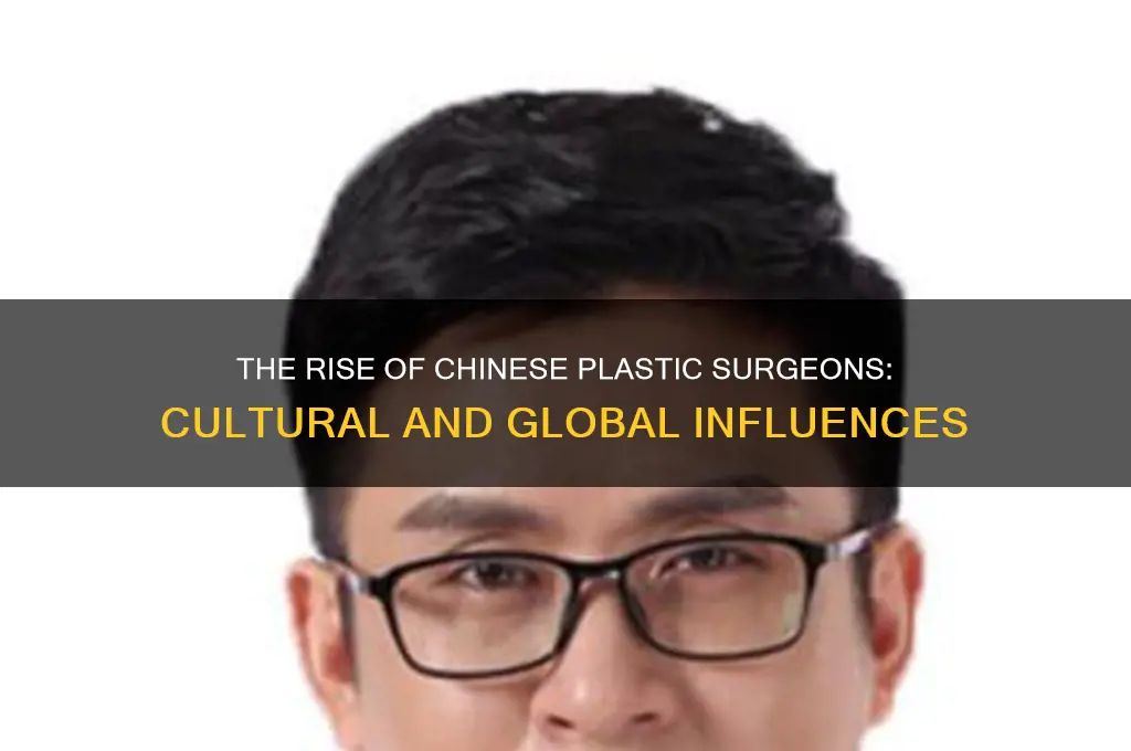 why are so many plastic surgeons chinese
