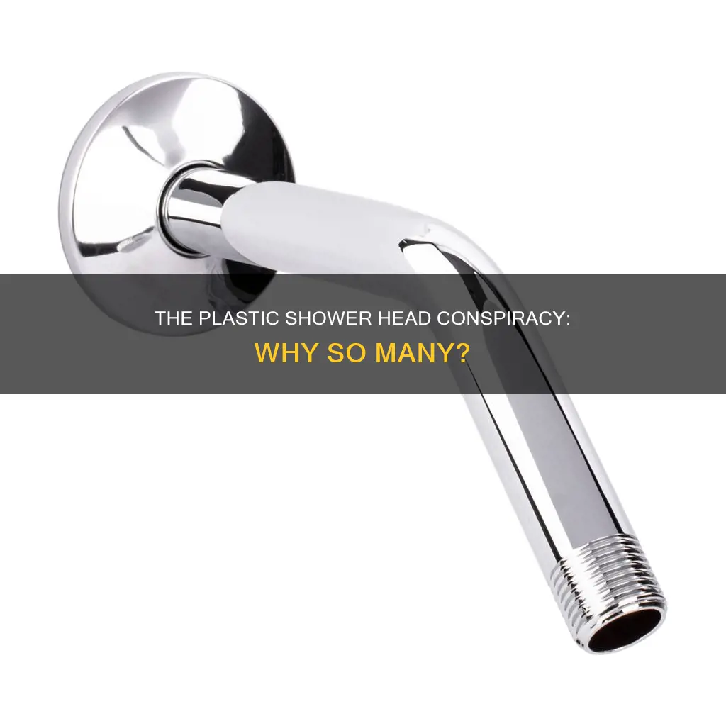 why are so many shower heads plastic