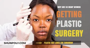 The Rise of Plastic Surgery: Why Women Are Choosing to Go Under the Knife
