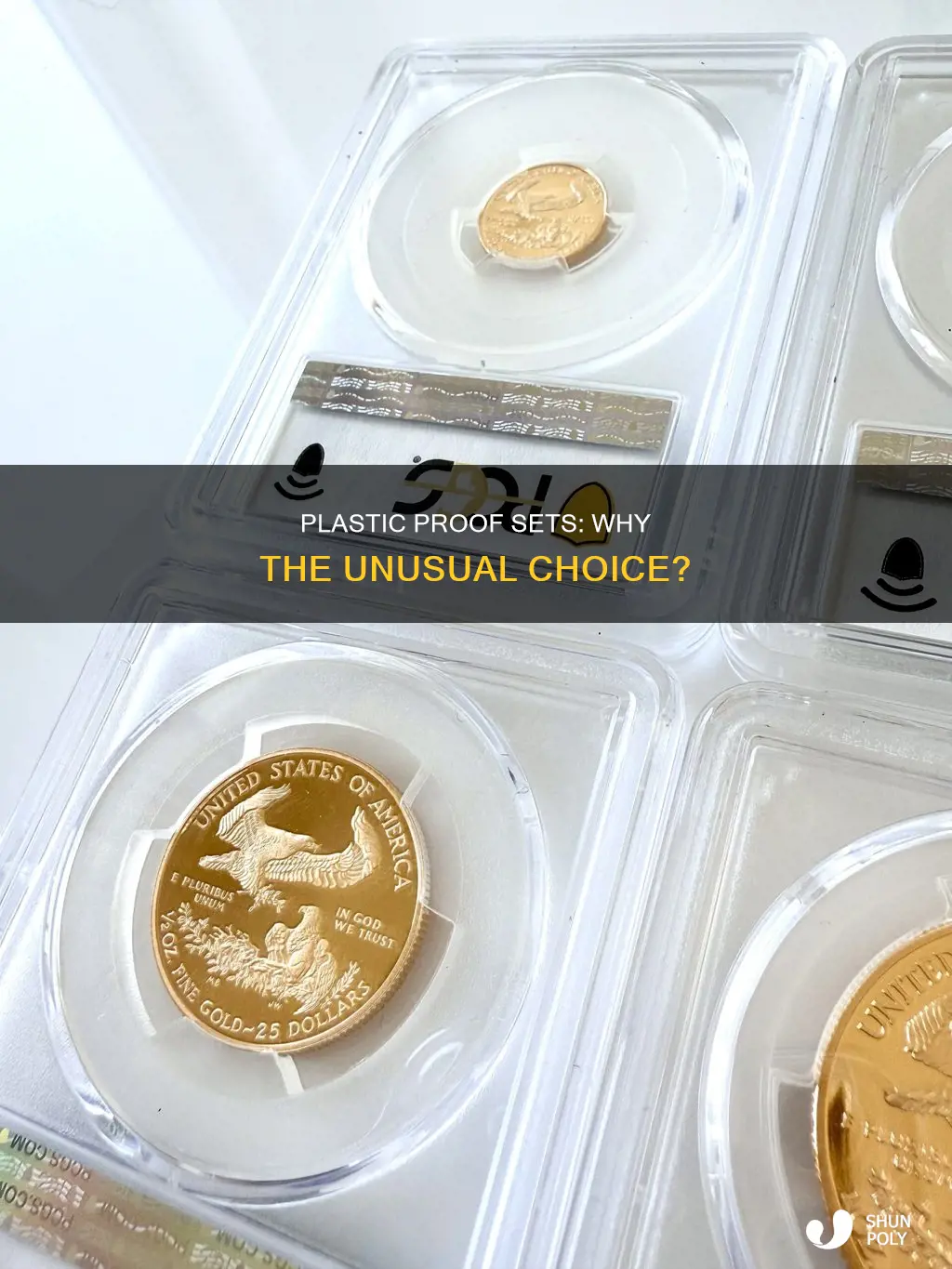 why are some proof sets in plastic