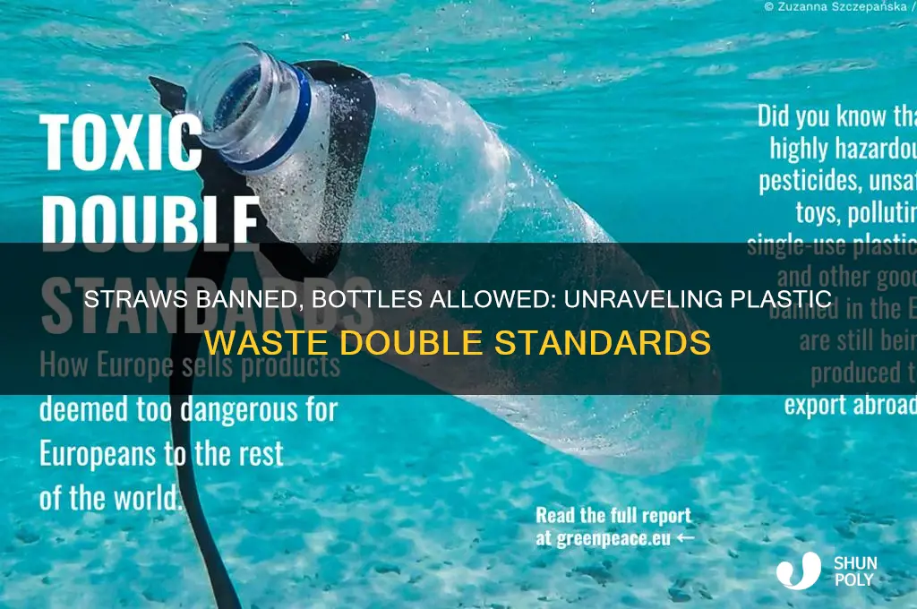 why are straws banned but not plastic water bottles