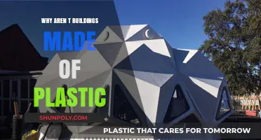 Why Aren't Buildings Made of Plastic? Exploring Material Limitations
