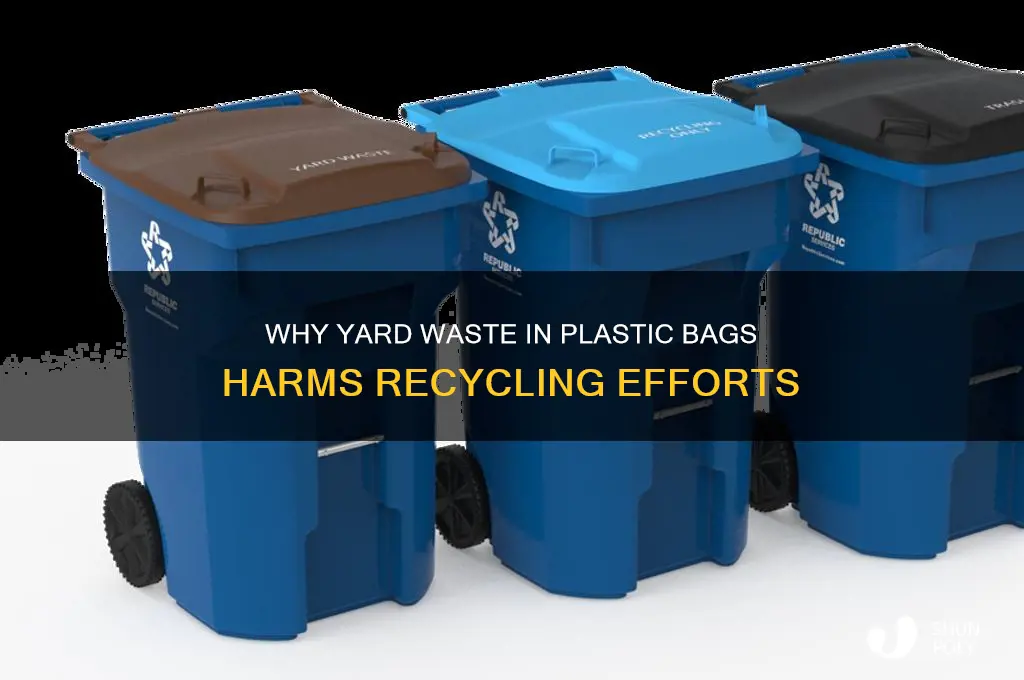 why can yard waste be placed in plastic bags