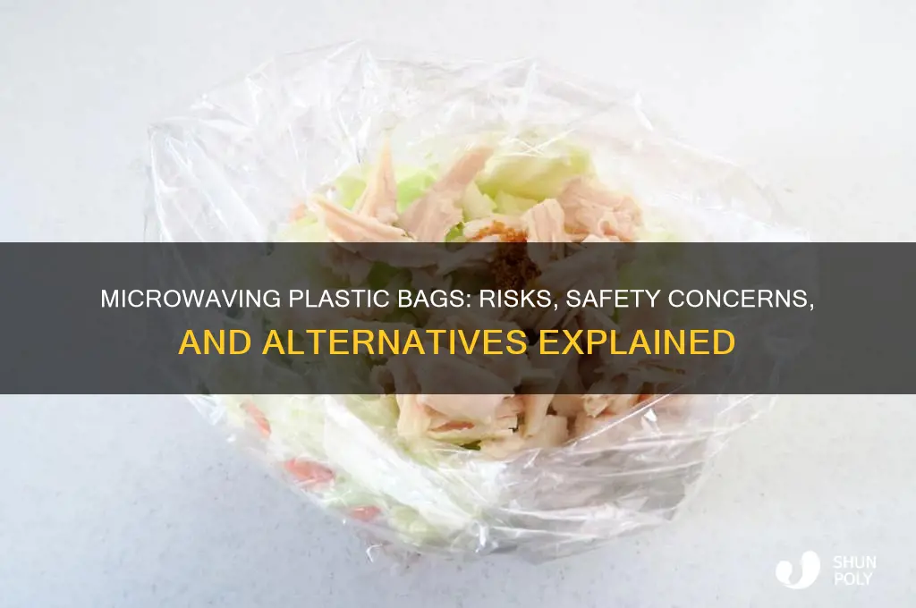 why cant you microwave plastic bags