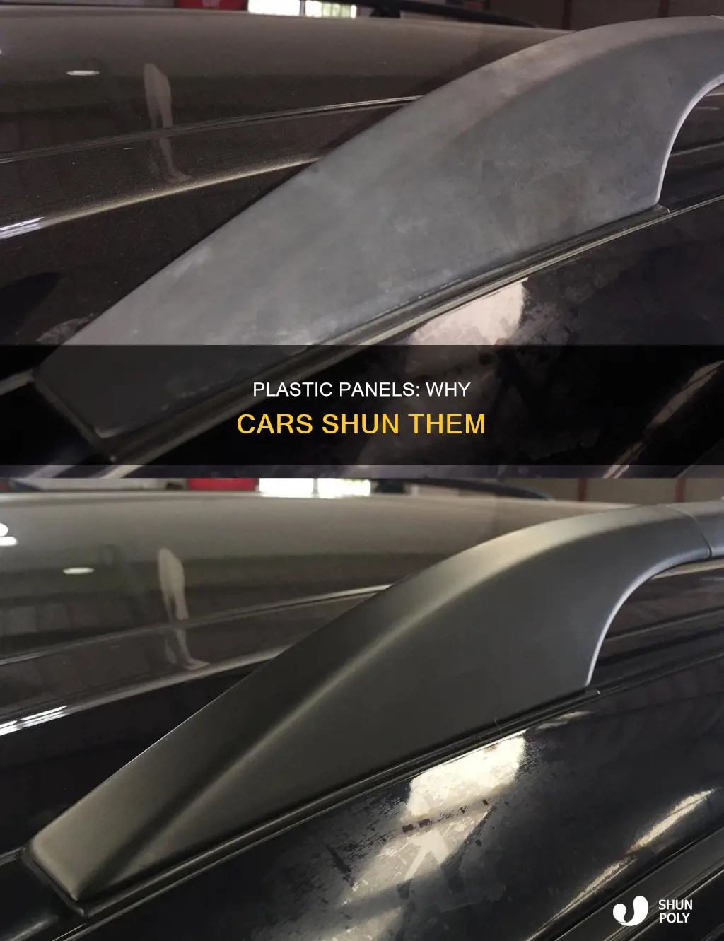 why cars dont have plastic panels