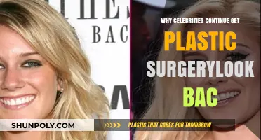Why Celebrities Keep Getting Plastic Surgery: A Look Back