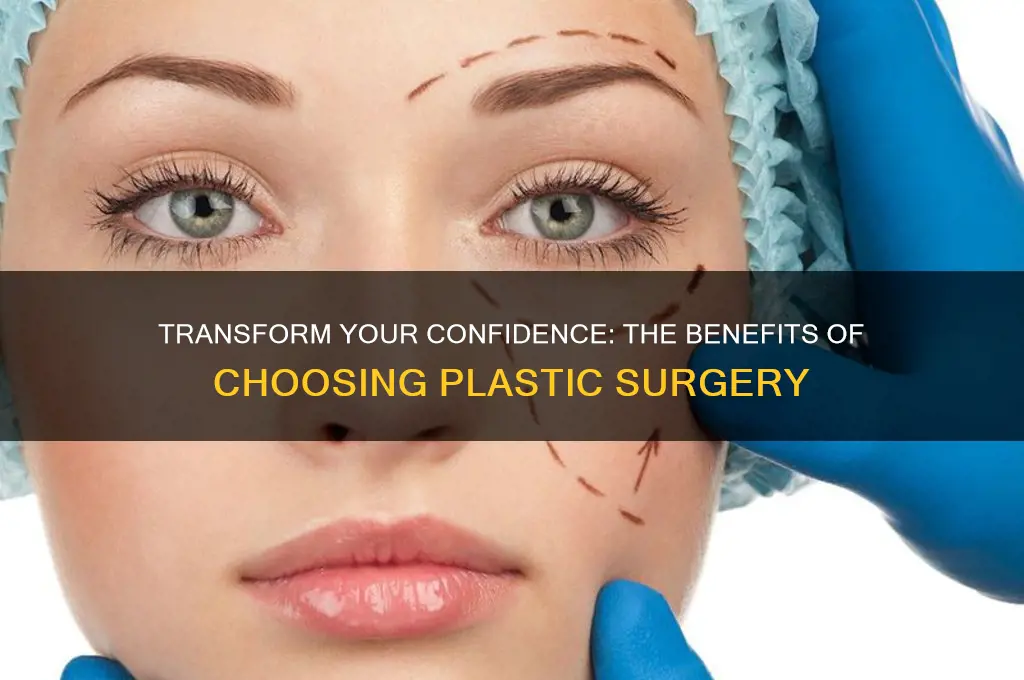 why choose plastic surgery