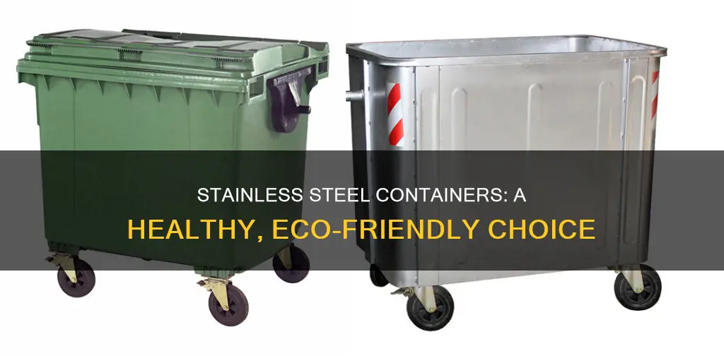 why choose stainless steel containers over plastic