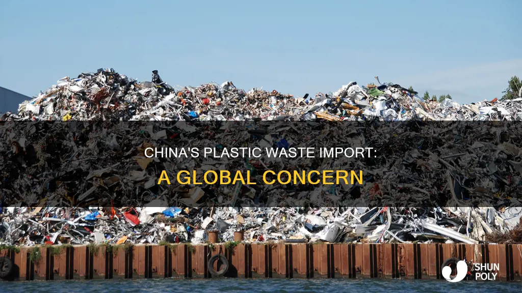 why did china import plastic waste
