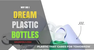 Unraveling the Mystery: Why Did I Dream About Plastic Bottles?