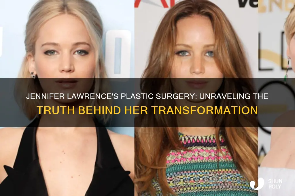 why did jennifer lawrence get plastic surgery