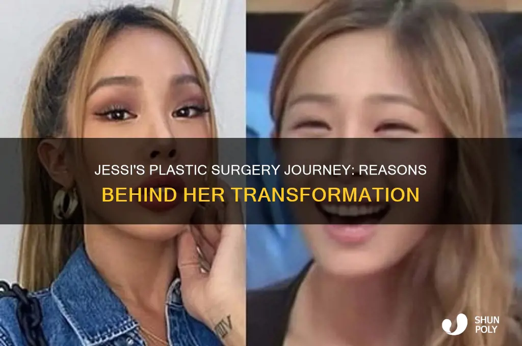 why did jessi get plastic surgery