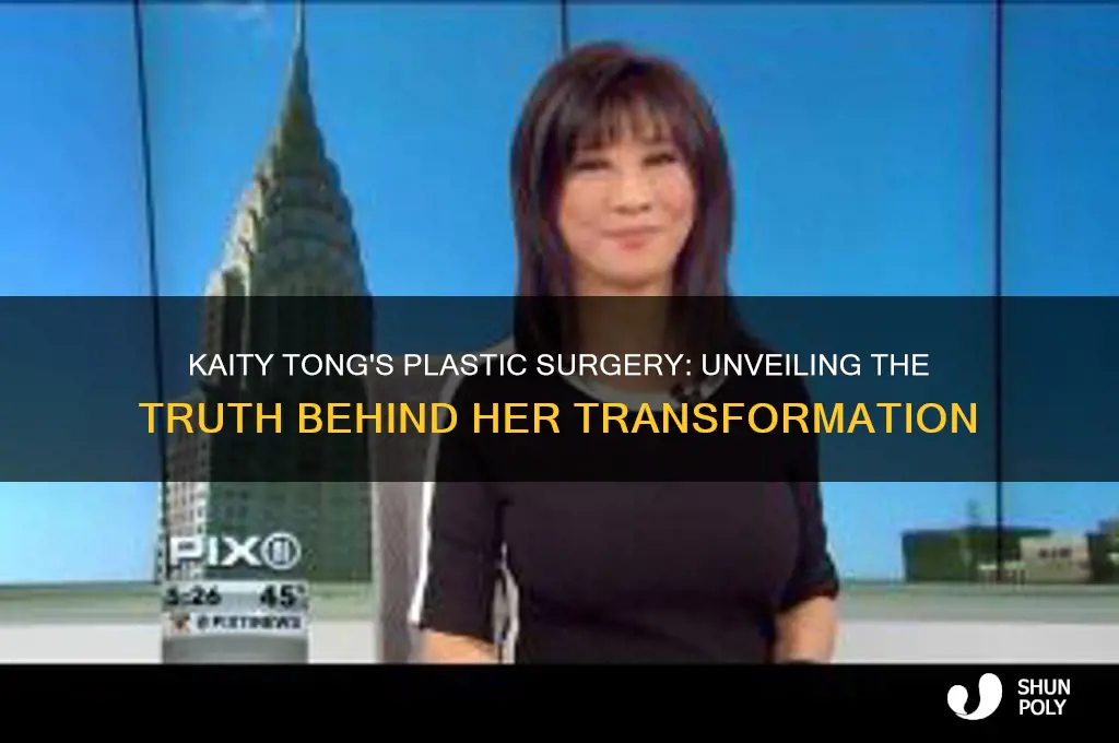 why did kaity tong plastic surgery