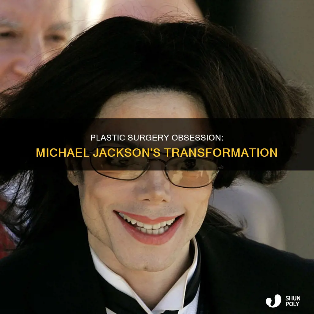 why did michael jackson gt plastic surgry